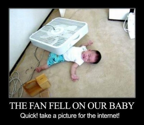 the fan fell on our baby