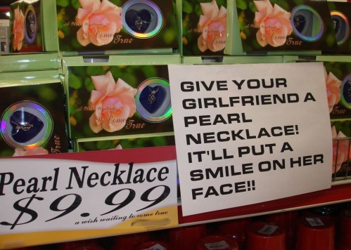 Give your girlfrield a pearl necklace