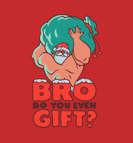 Bro, do you even gift.gif