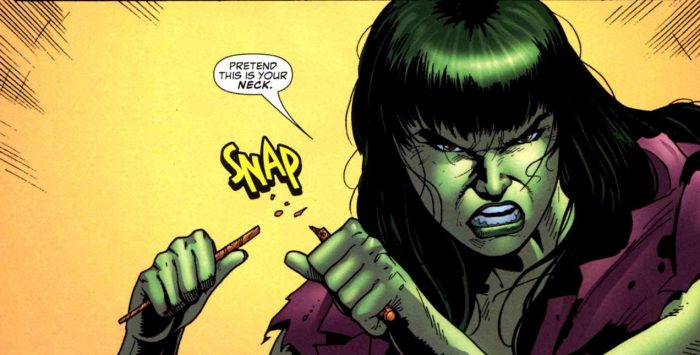 She Hulk breaks a pencil.jpg