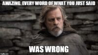 luke skywalker every word is wrong.jpg