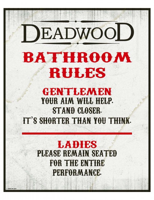 DeadwoodBathroomRules.jpg (211 KB)